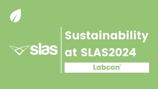 Sustainability at SLAS2024 | Labcon
