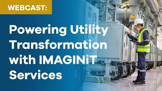 Powering Utility Transformation with IMAGINiT Services​