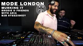 Murking It (Brodie & Friends with Aria B2B Steeziskey) | Mode London