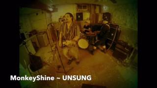 MonkeyShine ~ UNSUNG