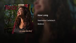 How Long · Neshama Carlebach · Believe