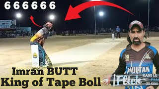 Imran BUTT Match King of Tape Boll 🤟🤟💖💖