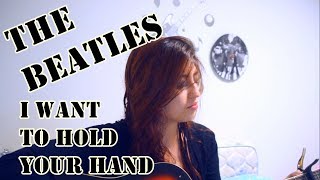 THE BEATLES - I WANT TO HOLD YOUR HAND (FEMALE VERSION)