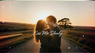 Ed Sheeran  Kiss Me Slowly – Emotional Romantic Love Song | Heartfelt Ballad