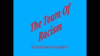The Team Of Racism Soundtrack Sampler OST - Wisdom Island 