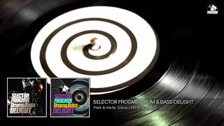 EKHO Pres. Selector FrogMix Drum & Bass Delight
