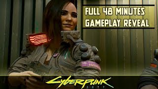 Cyberpunk 2077 Gameplay Reveal — Full 48 minutes