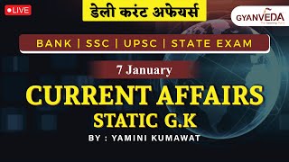 7 January 2023 Current Affairs | Daily Current Affairs | Yamini Kumawat | Gyanveda