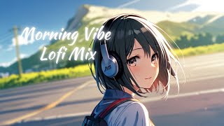 Playlist Mellow Morning Vibes • lofi hip hop music l Chill beats to work & study
