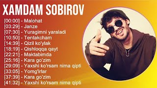 Xamdam Sobirov 2025 MIX Top Hits - Malohat, Janze, Yuragimni yaraladi, Tentakcham