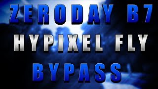 Zeroday B7 Hypixel Fly Bypass