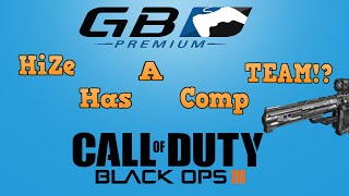 HiZe STARTED A COMP TEAM