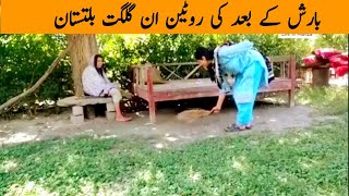 Barish k baad ki routine in Gilgit Baltistan | Vlog| Life In Hunza