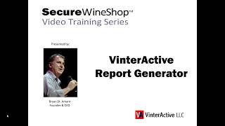 VinterActive Report Generator - SecureWineShop™ Training Series