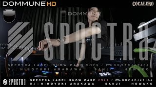 HIROYUKI ARAKAWA : LIVE @ SPECTRA SHOW CASE (DOMMUNE PROGRAM)