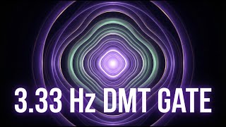 The 3.33 Hz DMT Gate | 111 Hz Fractal Collapse Protocol