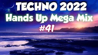 Techno Hands Up  2022 Mix#41