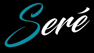 Seré - Wacho Rivera
