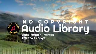 The Heist | Silent Partner | No Copyright Music | Bright free song #music #nocopyright #soulmusic