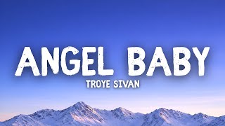 Troye Sivan - Angel Baby (Lyrics)
