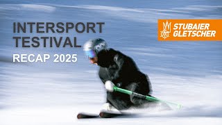INTERSPORT Testival 2025 | Stubaier Gletscher