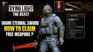 Dying Light The Beast New Doom Eternal Crucible Weapon Mod And Rewards I How to Claim FREE Weapon