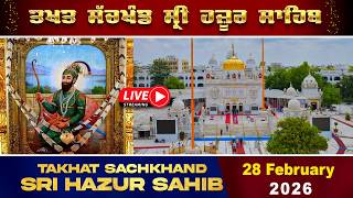 HD Live 28/02/2026 Morning Gurbani From Takhat Sachkhand Sri Hazur AbchalNagar Sahib Nanded.