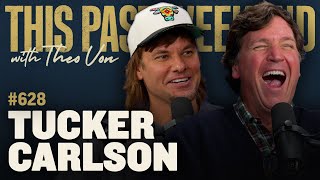 Tucker Carlson | This Past Weekend w/ Theo Von #628