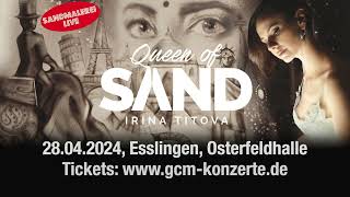 Irina Titova - Queen of Sand am 28.04.24 Esslingen Osterfeldhalle