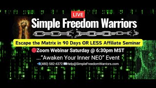 [REPLAY] Simple Freedom Warriors Escape the Matrix in 90 Days Affiliate Seminar 01/31/2026