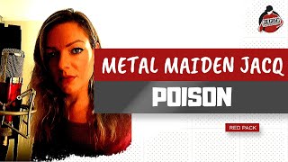 Poison (Alice Cooper cover by; Metal Maiden Jacq) [Covid-19 edition]