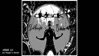 2nd Thought & Outrider - Arbak v2.0 (Prod. 4th Regiment)