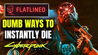 10 Gonk Ways to INSTANTLY DIE in Cyberpunk 2077