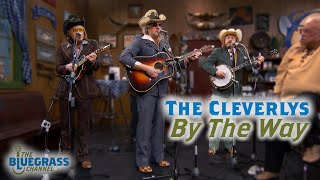 The Cleverlys sing "By The Way"