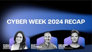Cyber Week 2024 Recap