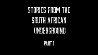 Southern Echoes - Stories from the South African Underground - Episode 1