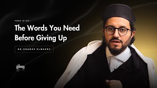 Finding Hope When Life Feels Impossible - Dr.Shadee Elmasry