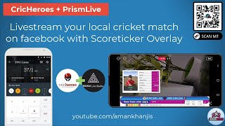 Livestream your Cricket Match to Facebook with Prismlive and Cricheroes in 4 minutes