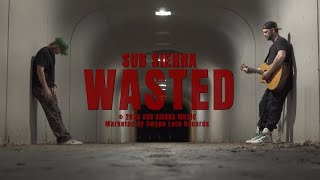 Sub Sierra – Wasted - Live Acoustic (Official Music Video)