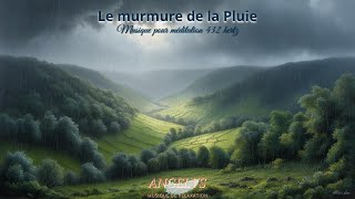 The Whisper of the Rain music for meditation 432 hertz