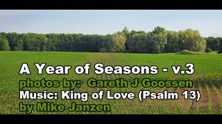 2022-02-04 Video Encouragement - song - "King of Love" (Psalm 23) by: Mike Janzen