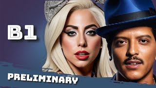 Top B1 Preliminary Listening Paper Part 3 Exercise with Lady Gaga, Bruno Mars