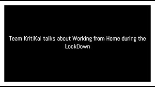 Team KritiKal on Working from Home