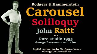 John Raitt — Soliloquy (Carousel) [RARE 1955 studio]