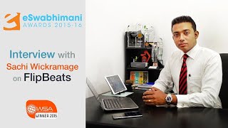 ICTA Interviews Sachi Wickramage on FlipBeats - Winner of eSwabhimani 2014 & World Summit Award 2015