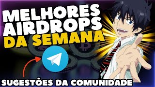 OS MELHORES AIRDROPS DA SEMANA 🔥
