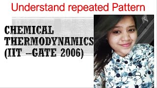 IIT GATE 2006 PYQ CHEMICAL THERMODYNAMICS|| UMA Bansal