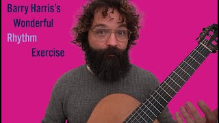 Little Labyrinth 72: Let's Work on Our Rhythm Together (with Barry Harris's Exercise)