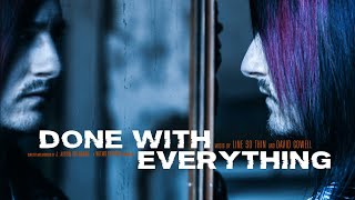 Line So Thin - Done With Everything (Re-imagined) Official Music Video