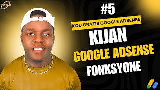 💰Kijan Google AdSense Fonksyone? #5: Kijan mwen fè $200k ak Metòd sa yo 🤑
